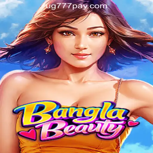 Discover the Excitement of BanglaBeauty: A New Thrill in UG777 Online Casino Philippines