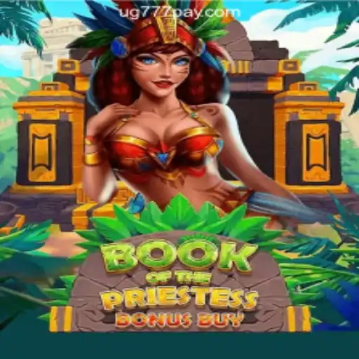 Discover the Mystical World of 'BookOfThePriestess' at UG777 Online Casino Philippines