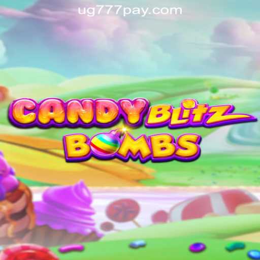 CandyBlitzBombs: Exploring the Sweet World of UG777 Online Casino Philippines