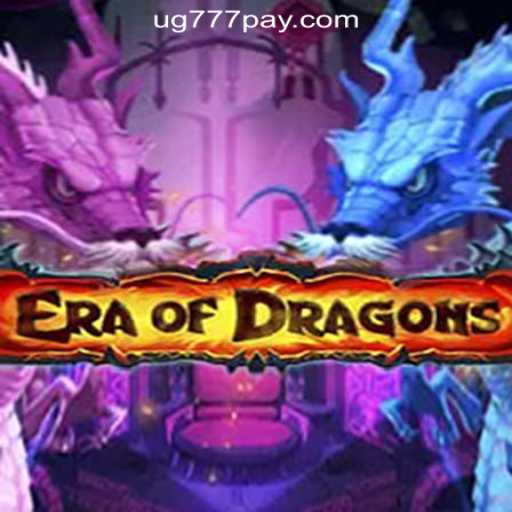 Discover the Thrilling World of EraOfDragons with UG777 Online Casino Philippines