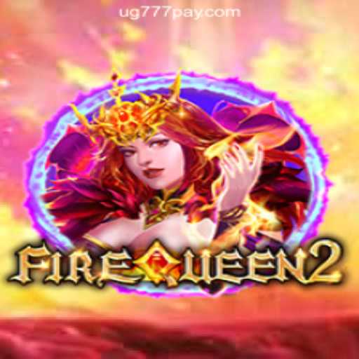 Discover the Excitement of FireQueen2 at UG777 Online Casino Philippines