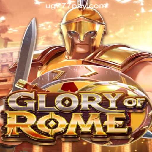 Experience the Thrills of GloryofRome at UG777 Online Casino Philippines
