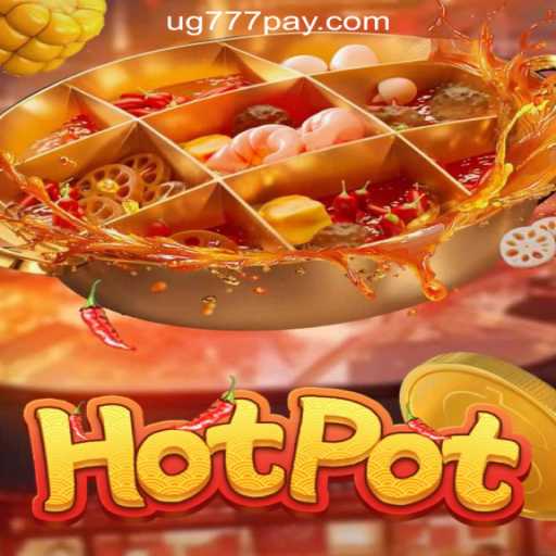 Exploring the Excitement of Hotpot at UG777 Online Casino Philippines