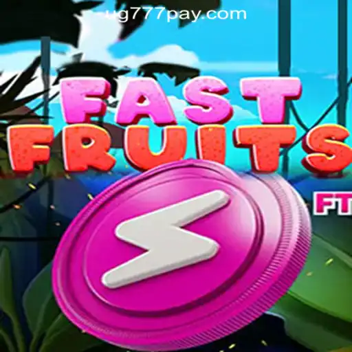 Exploring the Excitement of FastFruits at UG777 Online Casino Philippines
