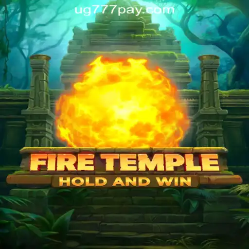 FireTemple: A Thrilling New Adventure in UG777 Online Casino Philippines