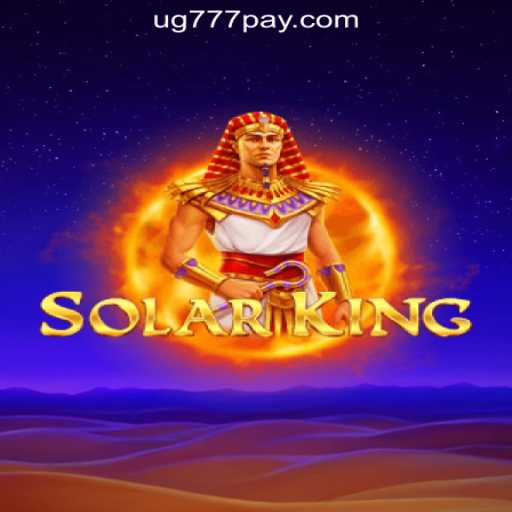 Mastering SolarKing: A Guide to Dominating the UG777 Online Casino in the Philippines