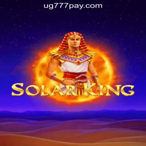 Mastering SolarKing: A Guide to Dominating the UG777 Online Casino in the Philippines